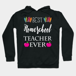 Best Homeschool Teacher Ever Hoodie